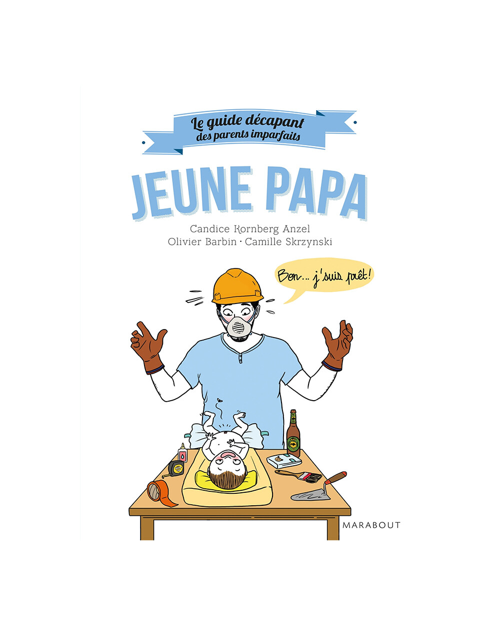 Le guide des parents imparfaits Editions Marabout (Editions Marabout) - Couverture